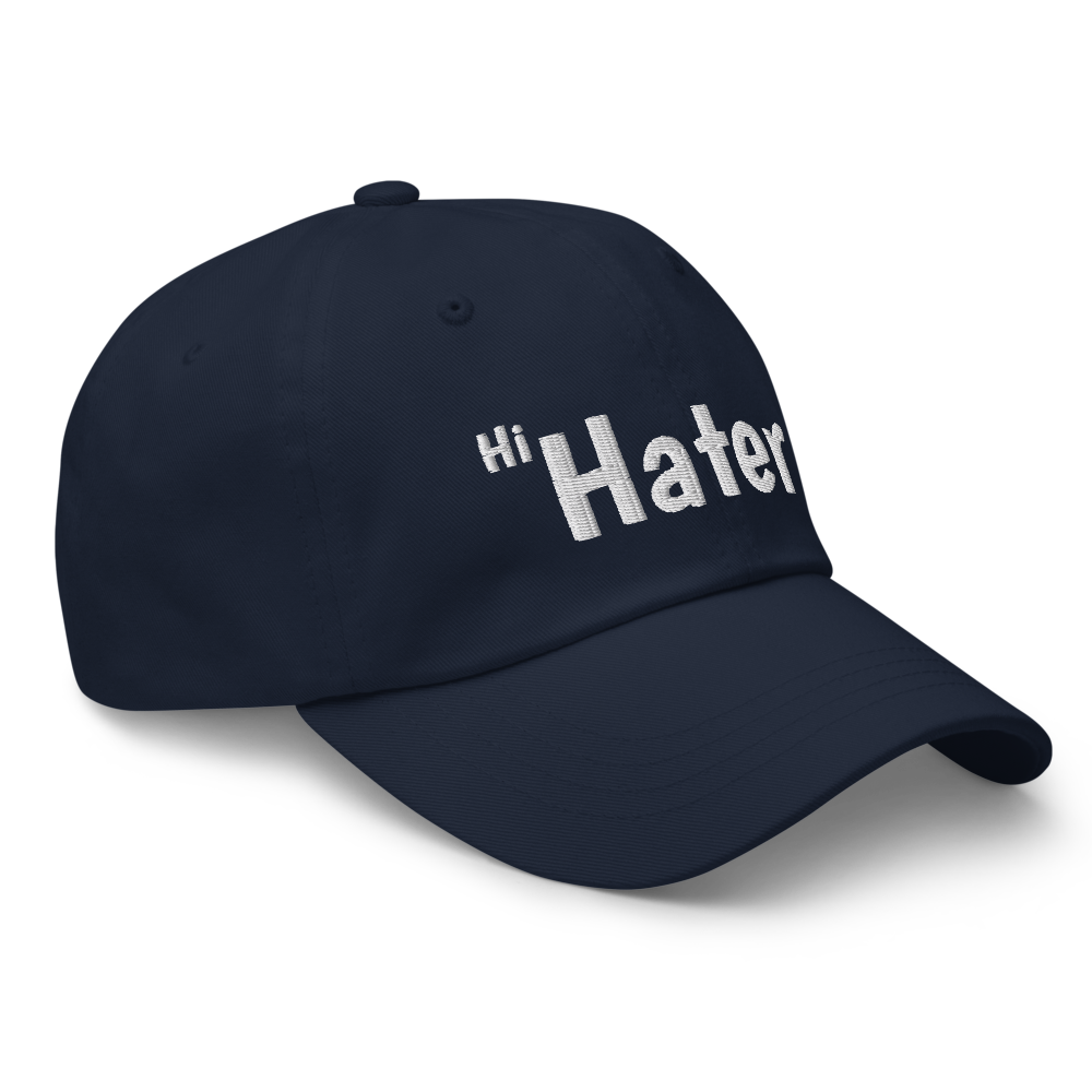 (New) Hi Hater Embroidered Dad hat